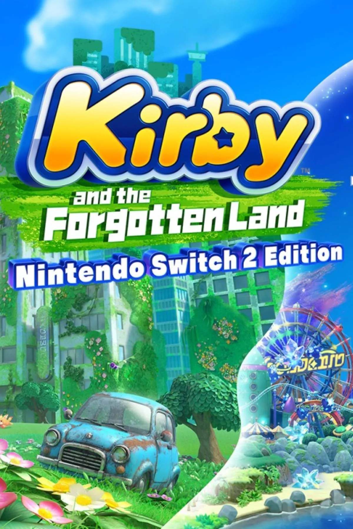Bìa Kirby and the Forgotten Land - Switch 2 Edition - cảnh Kirby nuốt đối tượng kỳ quái trên nền thế giới đô thị bị lãng quên có lớp băng